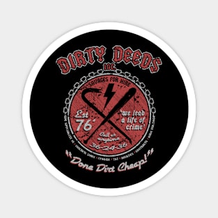 Dirty Deeds Magnet